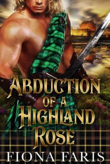 Abduction of a Highland Rose: Historical Scottish Romance Novel Read online