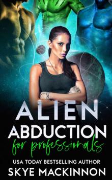 Alien Abduction for Professionals Read online