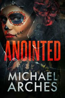 Anointed (Vanished Book 3) Read online
