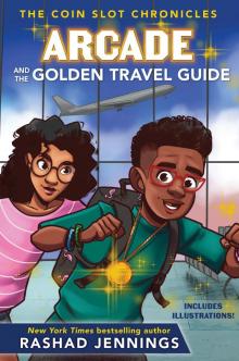 Arcade and the Golden Travel Guide Read online