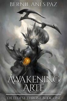 Awakening Arte (The Eldest Throne Book 1) Read online