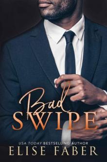 Bad Swipe (Billionaire's Club Book 12) Read online