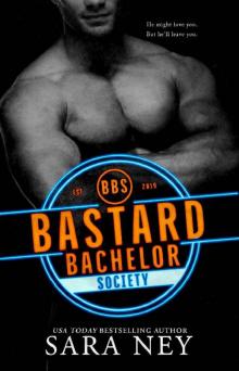 Bastard Bachelor Society (The Bachelors Club) Read online