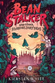 Beanstalker and Other Hilarious Scarytales Read online