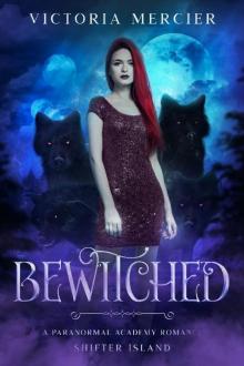 Bewitched: A Paranormal Academy Romance Read online