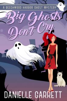 Big Ghosts Don’t Cry Read online