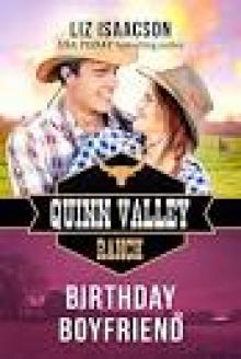 Birthday Boyfriend (Quinn Valley Ranch Book 21) Read online