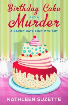 Birthday Cake and a Murder Read online