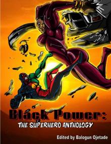 Black Power- The Superhero Anthology Read online