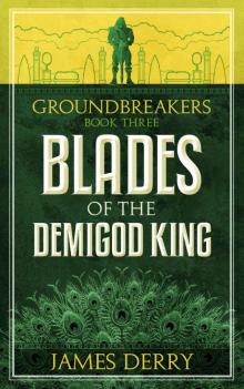Blades of the Demigod King Read online