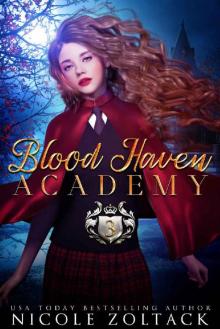 Blood Haven: Year Three: A Mayhem of Magic World Story Read online