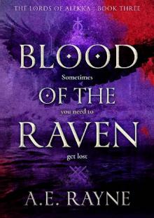 Blood of the Raven: An Epic Fantasy Adventure (The Lords of Alekka Book 3) Read online