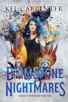 Brimstone Nightmares (Queen of the Damned Book 4)