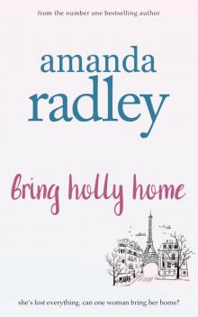 Bring Holly Home Read online