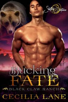 Bucking Fate: A Shifting Destinies Bear Shifter Romance (Black Claw Ranch Book 5) Read online