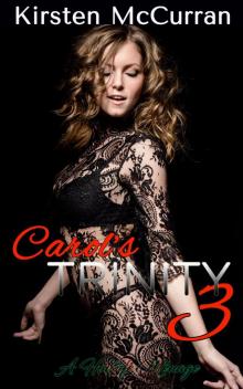 Carol’s Trinity 3 Read online
