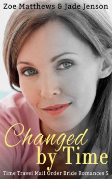 Changed by Time Read online