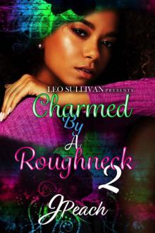 Charmed by a Roughneck 2 Read online
