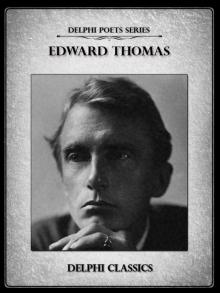 Complete Poetical Works of Edward Thomas