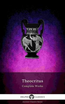 Complete Works of Theocritus Read online