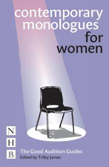 Contemporary Monologues for Women Read online