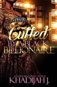 Cuffed by A Black Billionaire Read online