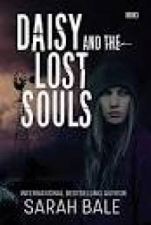 Daisy and the Dead (Book 3): Daisy and the Lost Souls Read online