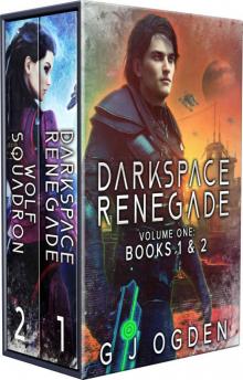 Darkspace Renegade Volume 1: Books 1 & 2: (A Military Sci-Fi Series) Read online