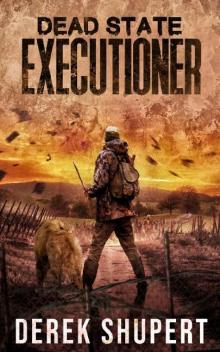 Dead State (Book 3): Executioner Read online