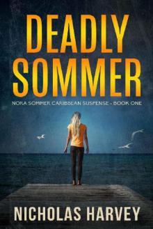 Deadly Sommer: Nora Sommer Caribbean Suspense - Book One Read online