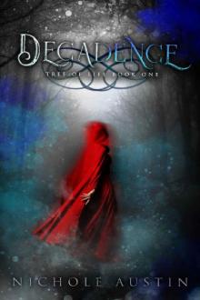 Decadence (Tree of Life Series Book 1)