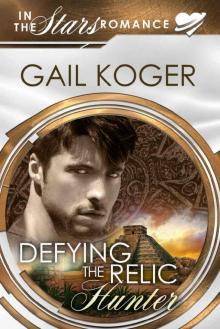 Defying the Relic Hunter (Coletti Warlord Series Book 11) Read online