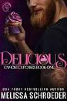 Delicious: A Brother's Best Friend Romantic Comedy (Camos and Cupcakes #1) Read online