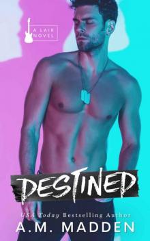 Destined, A Lair Novel (Lair Series Book 4) Read online