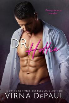 Dr. Hottie: Bad Boy Doctors Book 2 Read online