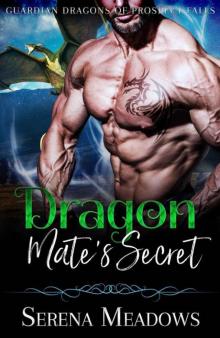 Dragon Mate's Secret (Guardian Dragons 0f Prospect Falls Book 2) Read online