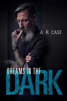 Dreams in the Dark (Destroyers Book 2) Read online