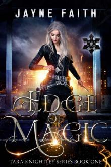 Edge of Magic (Tara Knightley Series Book 1) Read online