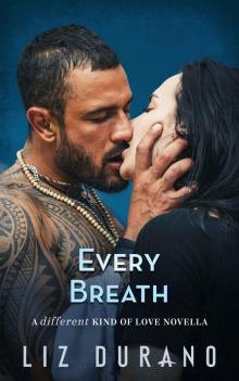 Every Breath (A Different Kind of Love #5) Read online