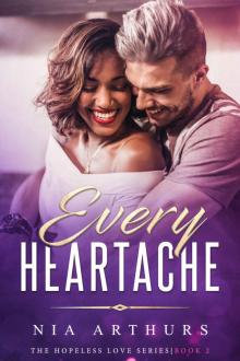 Every Heartache (The Hopeless Love Series Book 2) Read online