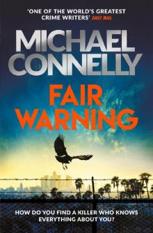Fair Warning - Jack McEvoy Series 03 (2020) Read online