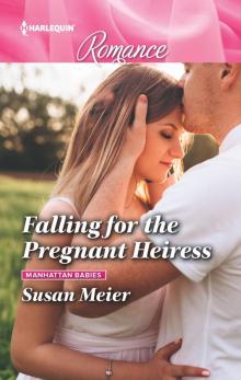 Falling for the Pregnant Heiress Read online