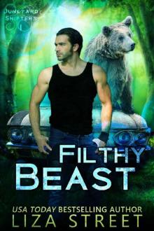 Filthy Beast (Junkyard Shifters Book 1) Read online