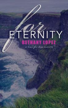 For Eternity: A Time for Love Series Novella Read online