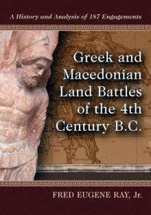 Greek and Macedonian Land Battles of the 4th Century BC