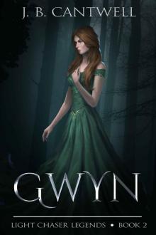 Gwyn: Light Chaser Legends (Book 2) Read online