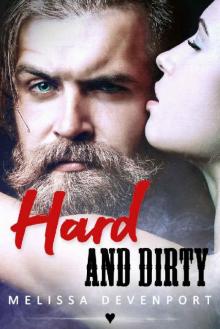 Hard and Dirty: Bad Boy MC Romance Read online