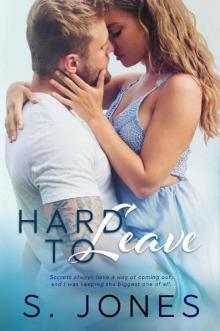 Hard To Leave (The Hard Series Book 3) Read online