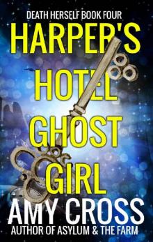 Harper's Hotel Ghost Girl Read online