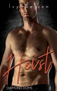 Heist: A Diamond Doms Novel Read online